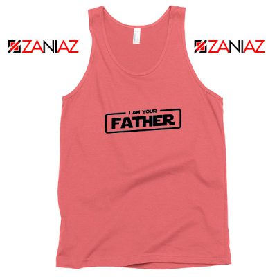 I Am Your Father Tank Top Darth Vader Quote Tops S-3XL Coral