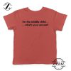 I am The Middle Child Kids Tshirt Excuse Merch Youth Tees S-XL