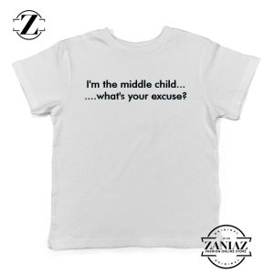 I am The Middle Child White Kids Tshirt