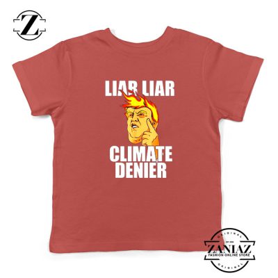 Liar Liar Climate Denier Kids Tshirt Donald Trump Youth Tee Shirts S-XL