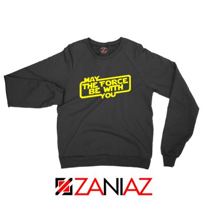May The Force Be With You Sweatshirt Obi Wan Kenobi Sweater S-2XL Black