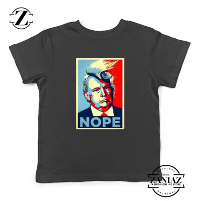Nope Trump Youth Tshirt Funny Trump Meme Kids Tee Shirts S-XL Black
