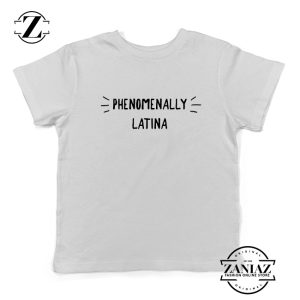 Phenomenally Latina Whiet Kids Tshirt