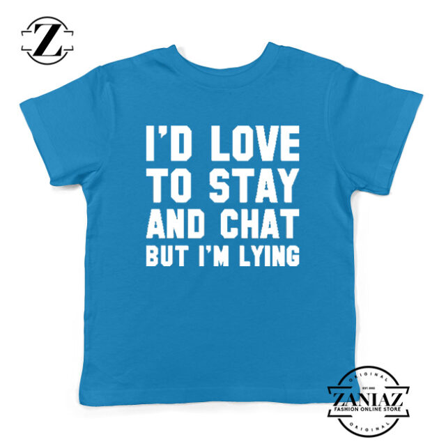 Stay And Chat Graphics Kids Tshirt