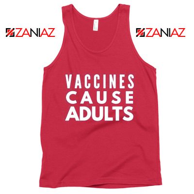 Vaccines Cause Adults Red Tank Top