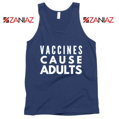 Vaccines Cause Adults Tank Top Doctor Gift Tops S-3XL