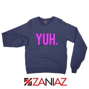 Yuh Ariana Grande Sweatshirt