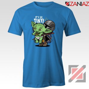 Baby Yoda Its So Tiny Blue Tshirt