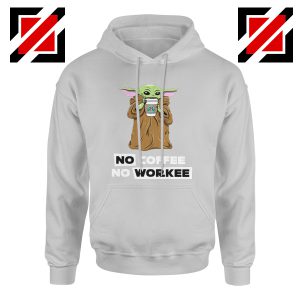 Baby Yoda No Coffee No Workee Grey Hoodie