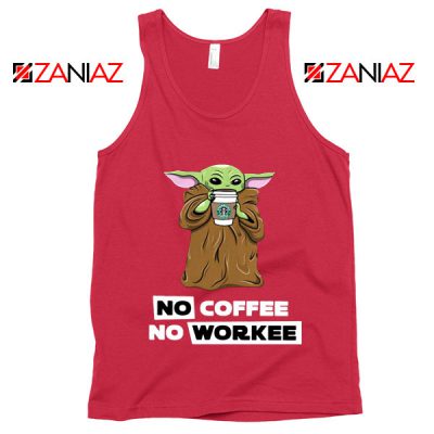 Baby Yoda No Coffee No Workee Red Tank Top