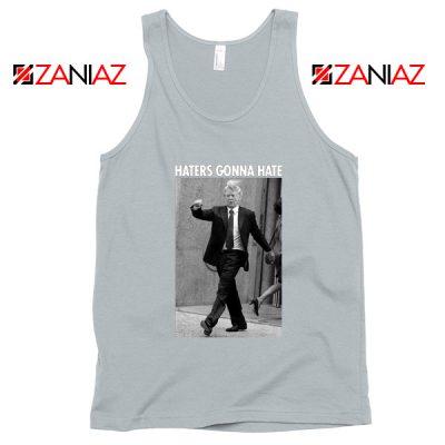 Donald Trump Haters Gonna Hate Grey Tank Tops