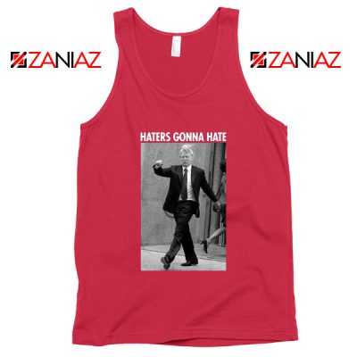 Donald Trump Haters Gonna Hate Red Tank Tops