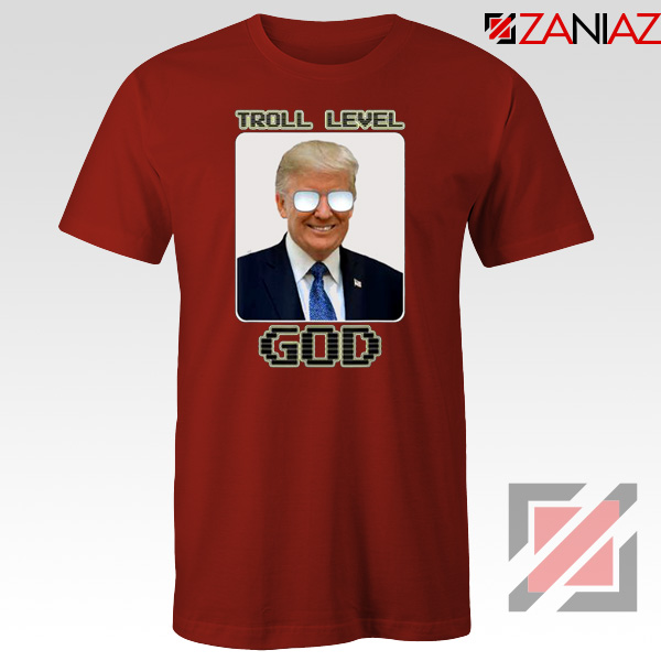Troll Level God Donald Trump Red Tshirt