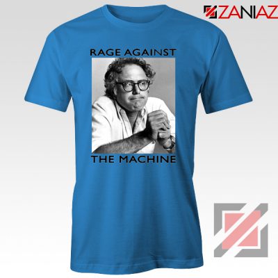 Bernies Rage Agaist The Machine Blue Tee Shirts