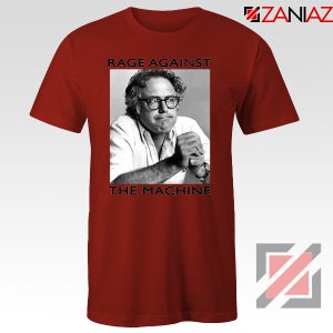 Bernies Rage Agaist The Machine Red Tee Shirts