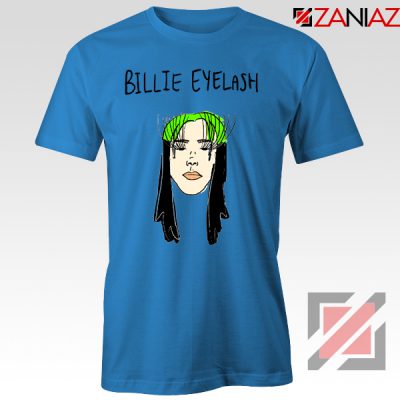 Billie Eyelash Blue Tshirt Funny Songwriter