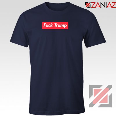 Fucktrump Funny Navy Tee Shirt