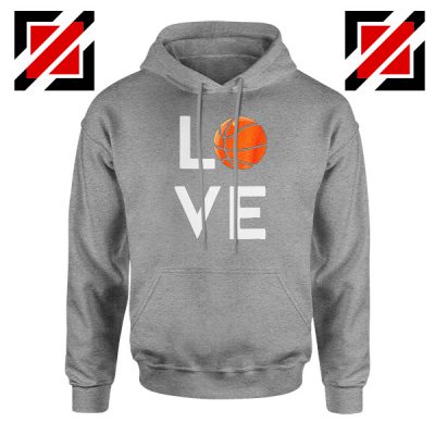 I Love Basketball Sport Grey Hoodie