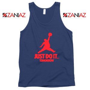 Just Do It Tomorrow Parody Navy Blue Tank Top
