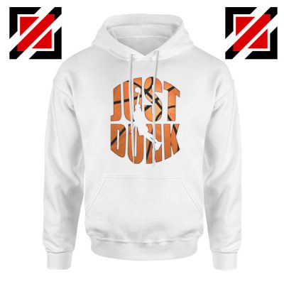 Just Dunk It Basketball Hoodie
