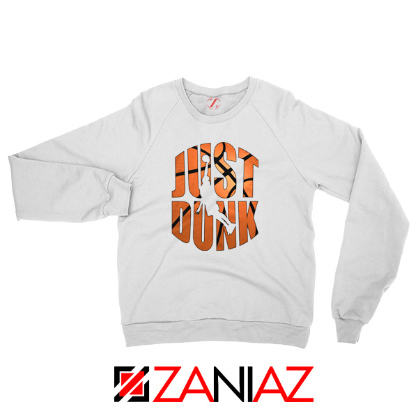 Just Dunk It Basketball Sweatshirt