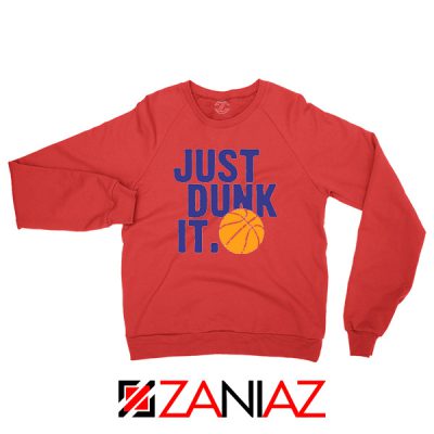 Just Dunk It Slogan Nike Parody Red Sweatshirt