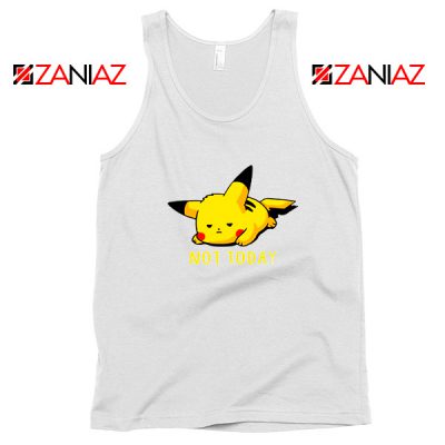 Pikachu Not Today White Tank Top