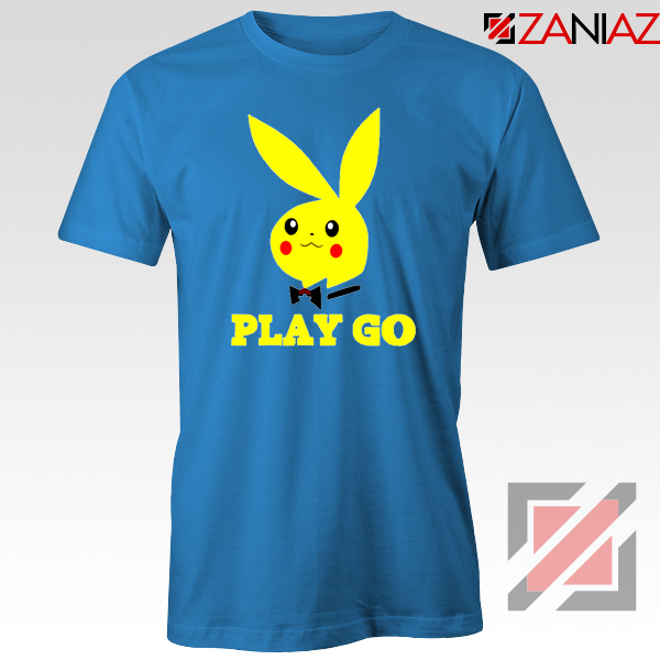 Play Go Pikachu Playboy Blue Tshirt