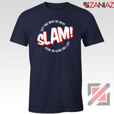 Slam Let The Boys Be Boys Navy Blue Tshirt