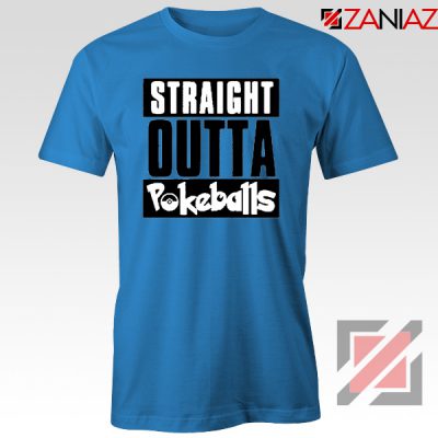 Straight Outta Pokeballs Blue Tshirt