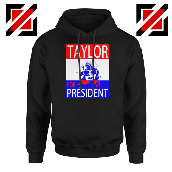 Taylor Swift For President Black Hoodie