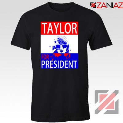 Taylor Swift For President Black Tshirt