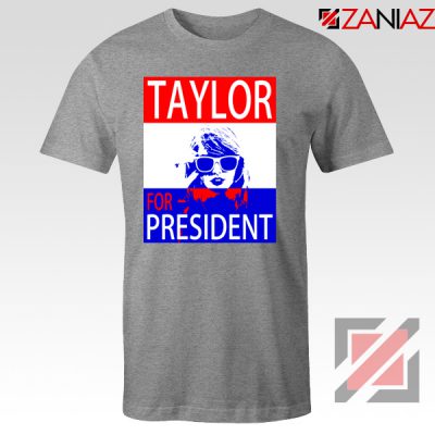 Taylor Swift For President Grey Tshirt