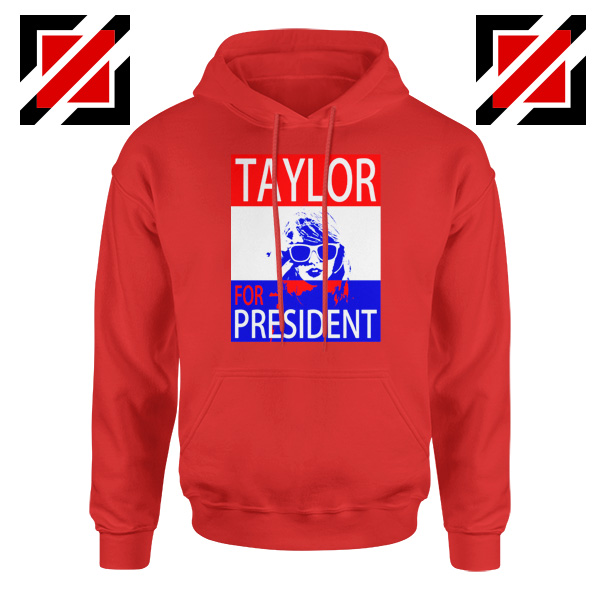 Taylor Swift For President Red Hoodie