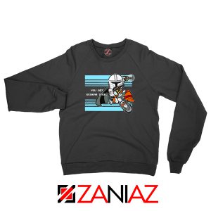 You Got Beskar Steel The Mandalorian Black Sweater