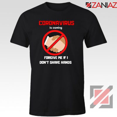 Coronavirus Is Coming Tshirt Influenza Pandemic 2019 Tee Shirts