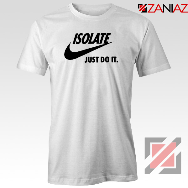 Coronavirus Isolate Parody Nike Tshirt