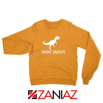 Daddy Saurus Orange Sweatshirt