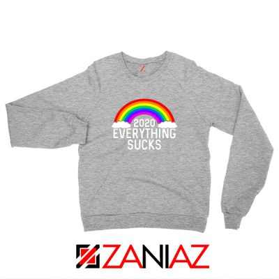 Everything Sucks 2020 Sport Grey Sweatshirt