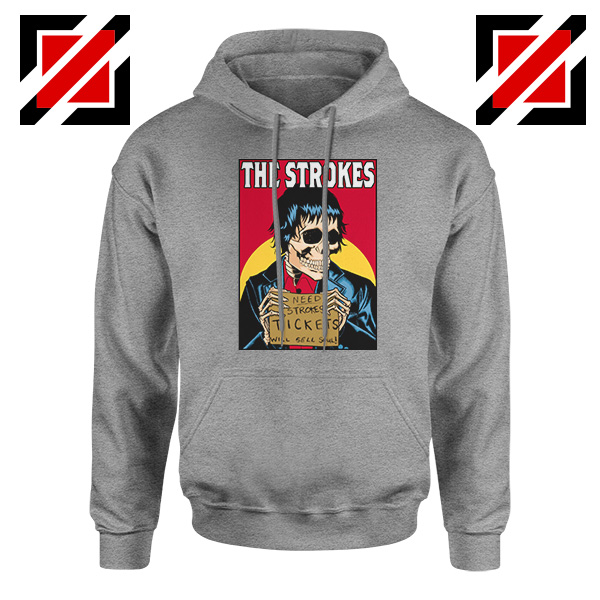 Need Strokes Tickets Will Sell Soul Sport Grey Hoodie