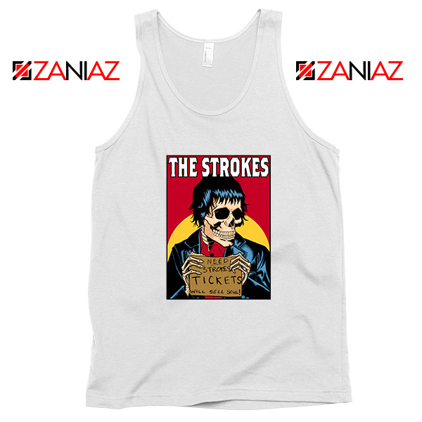 Need Strokes Tickets Will Sell Soul Tank Top