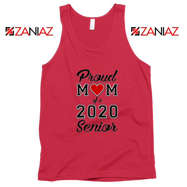 Proud Mom of a 2020 Senior Red Tank Top