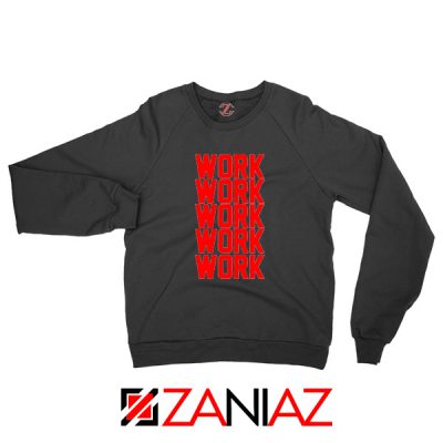 Rihanna Work Work Black Sweater