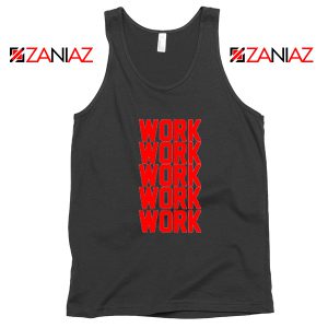 Rihanna Work Work Black Tank Top
