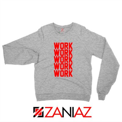 Rihanna Work Work Sport Grey Sweater