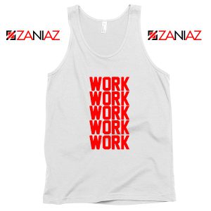 Rihanna Work Work Tank Top