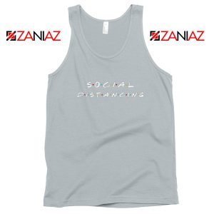 Social Distancing Friends Sport Grey Tank Top