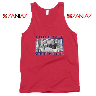 You Cant Scoop Red Tank Top
