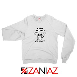 Baby Yoda Keep Distance Sweatshirt