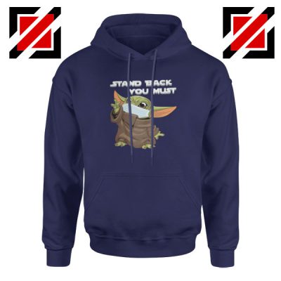 Baby Yoda Stand Back You Must Navy Blue Hoodie